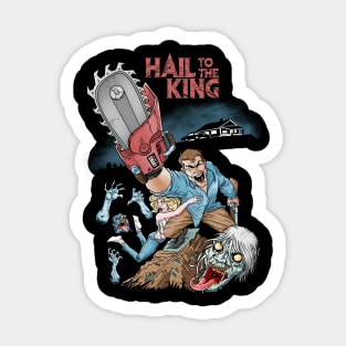 Hail to the king! Sticker